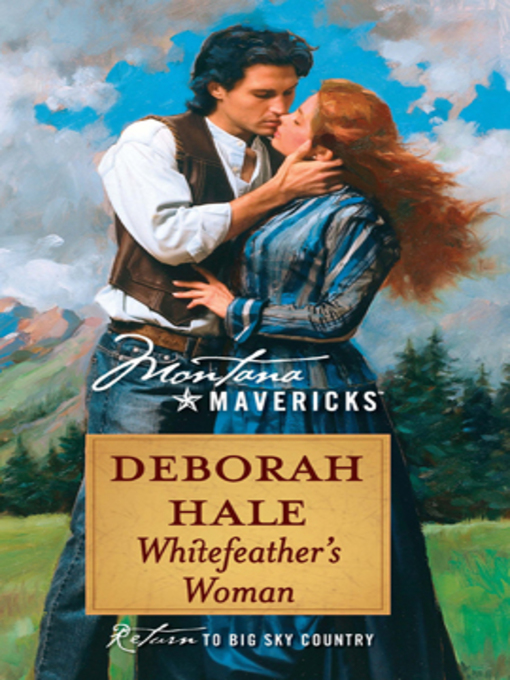 Title details for Whitefeather's Woman by Deborah Hale - Available